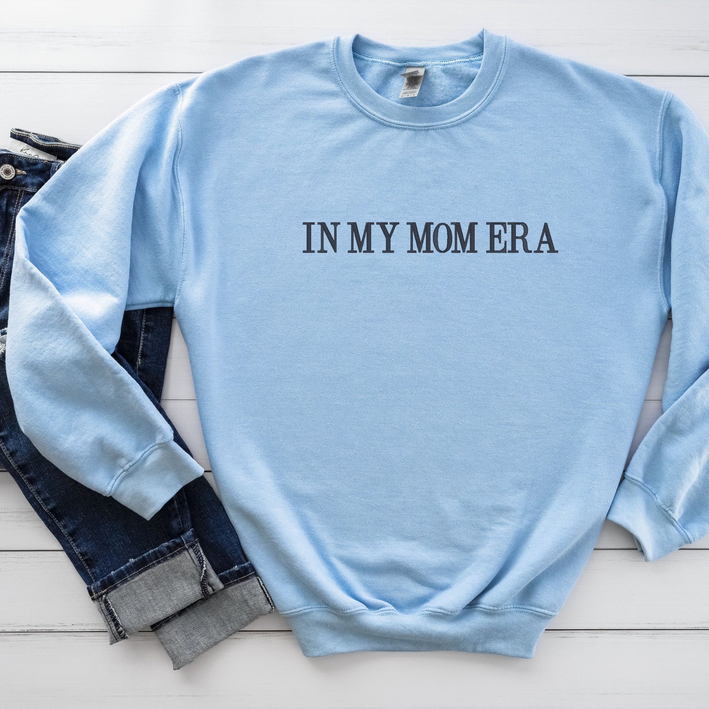 In My Mom Era Sweatshirt
